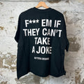 Bottega Desires Fuck Em Black T-Shirt Sz M